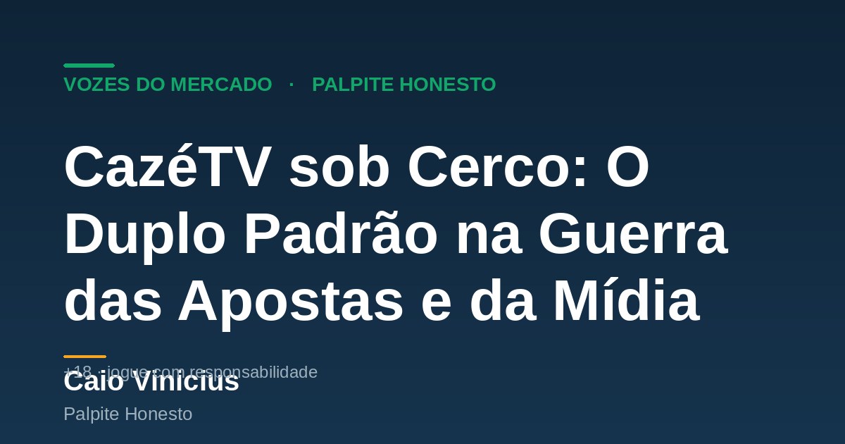 CazéTV sob Cerco: O Duplo Padrão na Guerra das Apostas e da Mídia