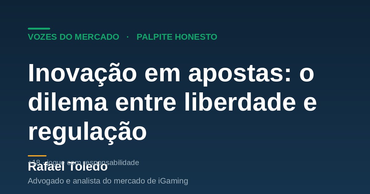 Inovação em apostas: o dilema entre liberdade e regulação