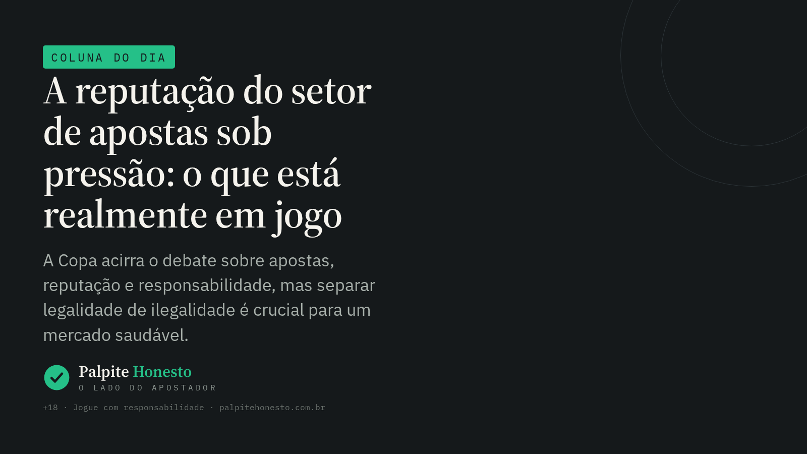 A reputação do setor de apostas sob pressão: o que está realmente em jogo