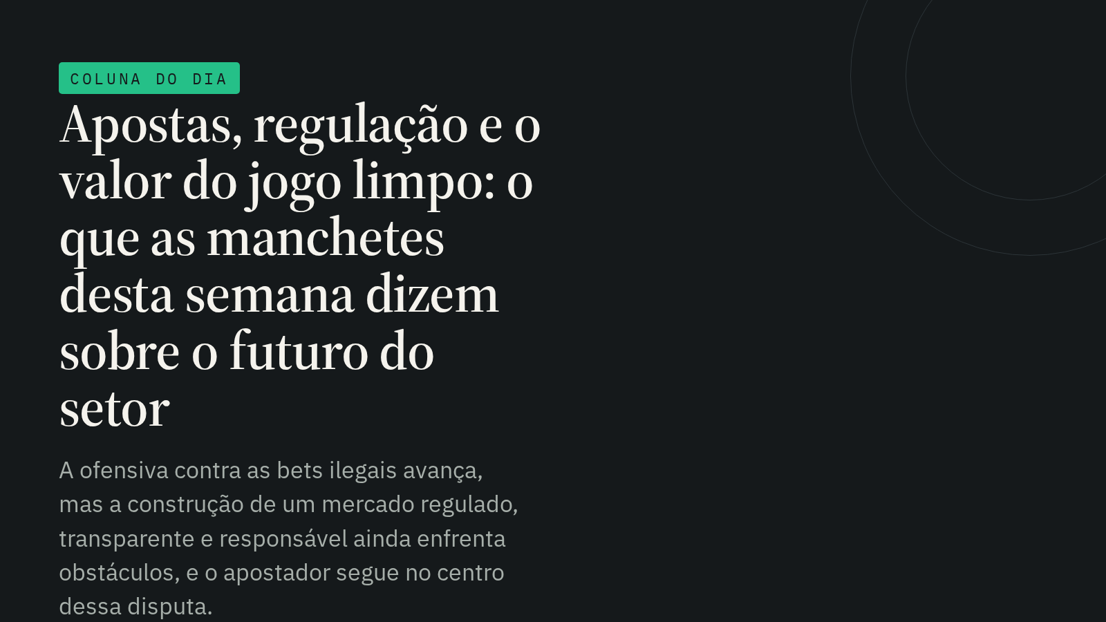Aperto no cerco às bets ilegais acirra debate sobre publicidade, fronteiras e futuro do mercado regulado