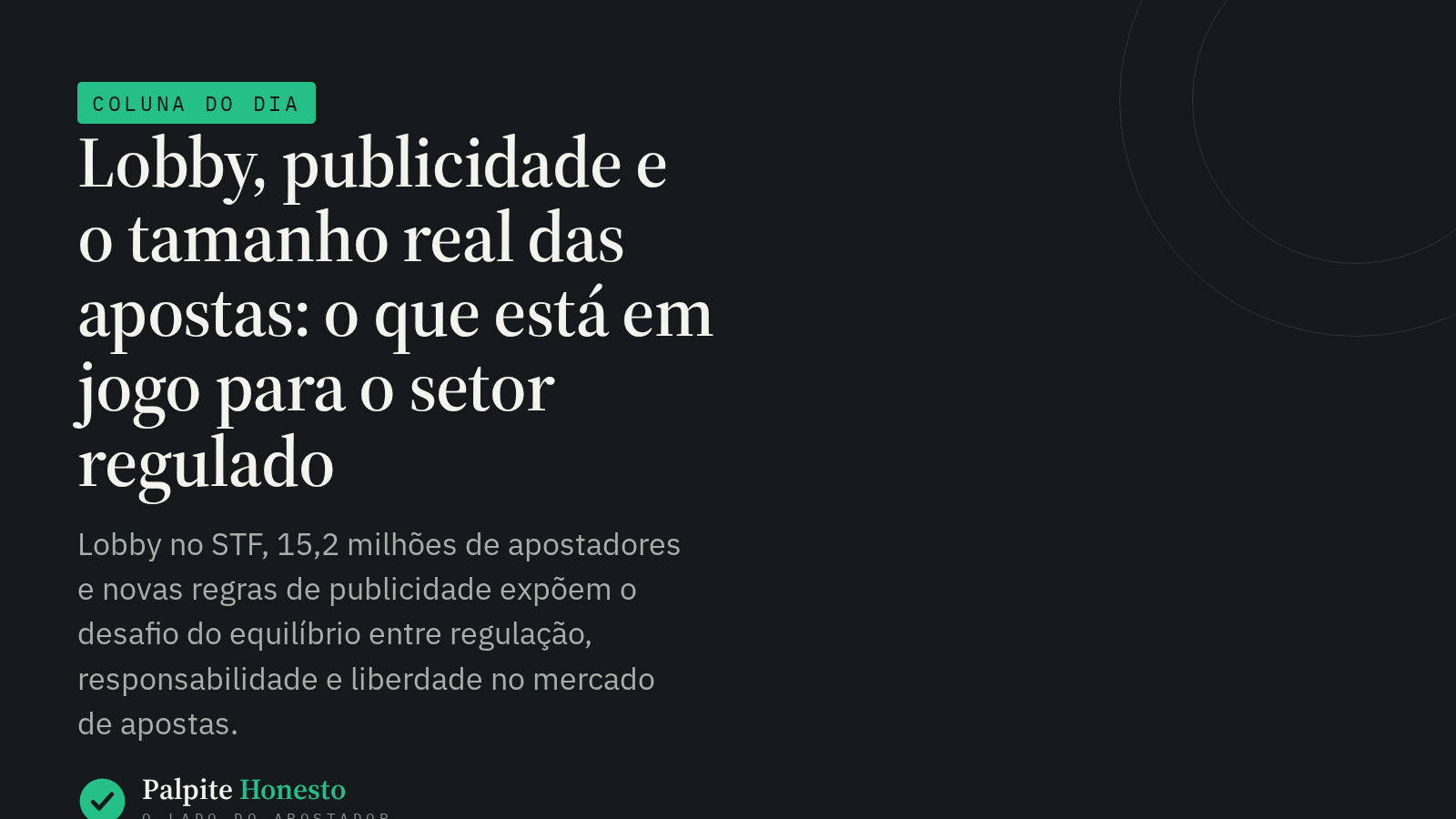 Lobby, publicidade e o tamanho real das apostas: o que está em jogo para o setor regulado